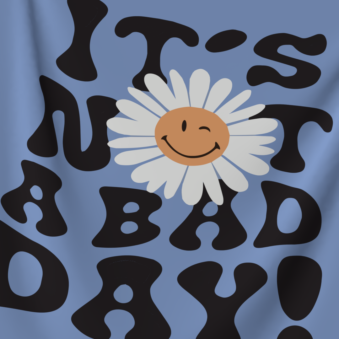 It's not a bad day Tapestry