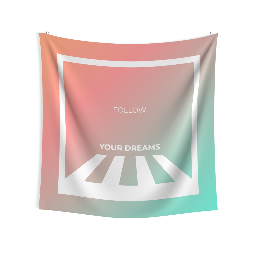 Follow Your Dreams Tapestry