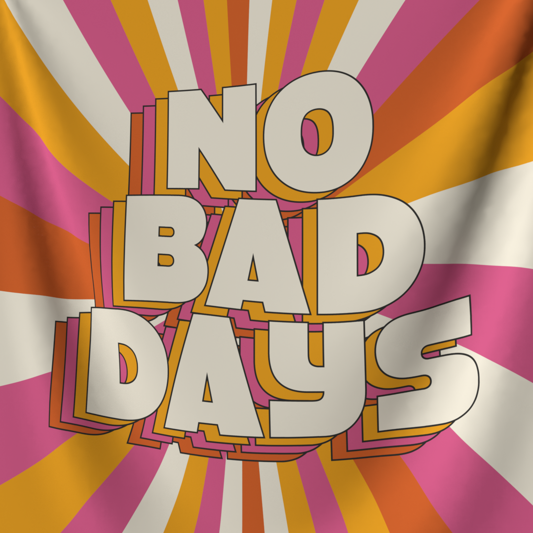 No bad days Tapestry